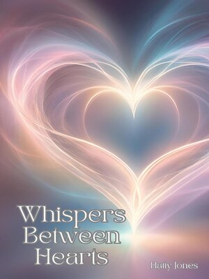 cover image of Whispers Between Hearts